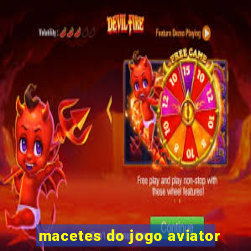 macetes do jogo aviator